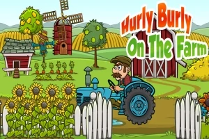 Hurly Burly on the Farm