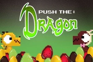 Push the: Dragon